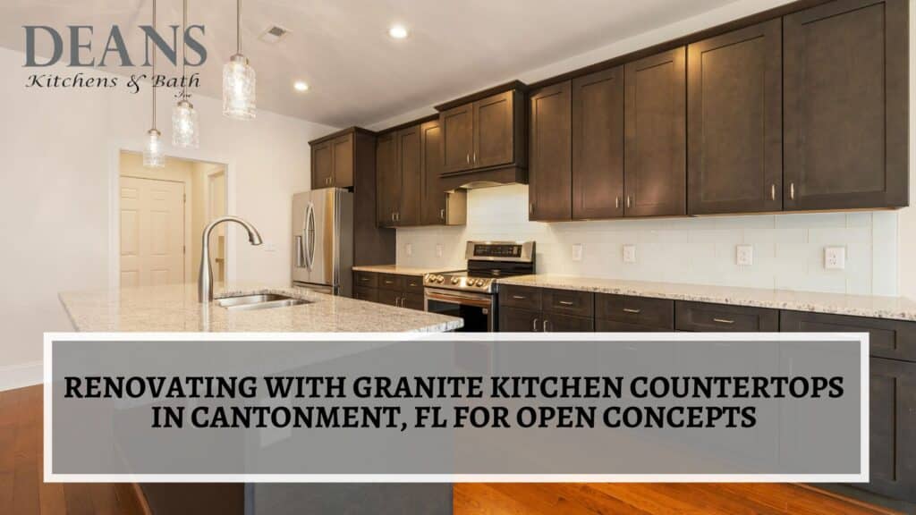 Renovating with granite kitchen countertops in Cantonment