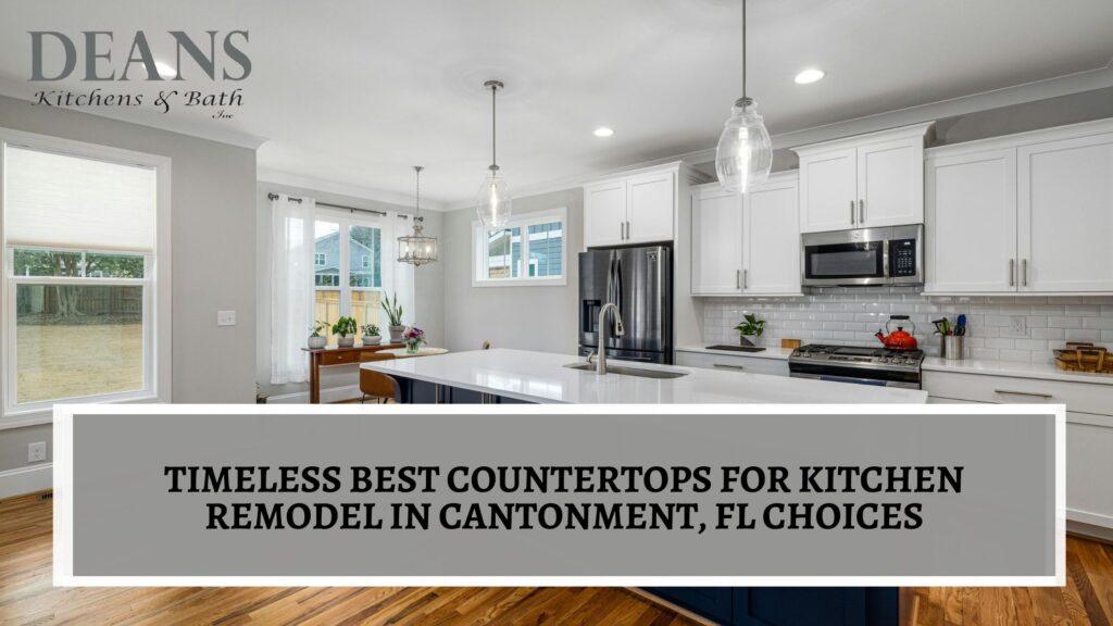 Best countertops for kitchen remodel in Cantonment