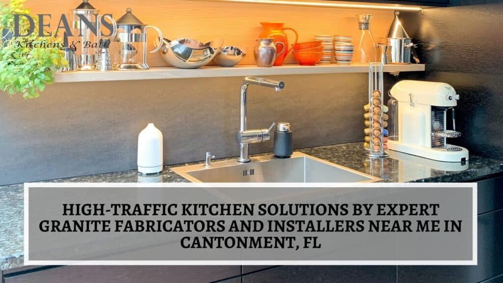 Granite fabricators and installers near me in Cantonment